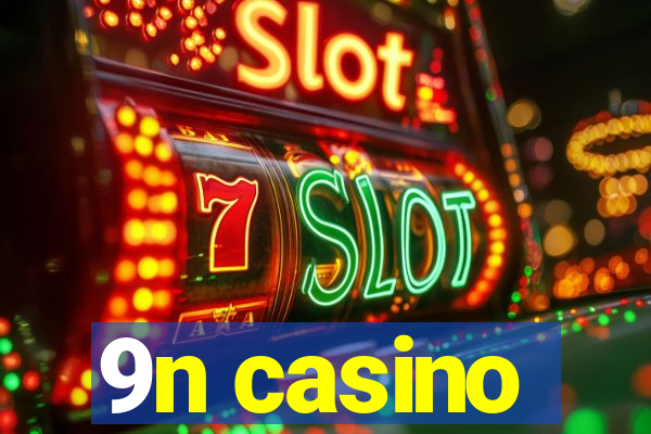 9n casino